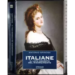 Italiane. Il lato segreto del risorgimento