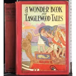 A wonder book and tanglewood tales