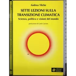 Sette lezioni sulla transizione climatica