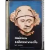 Mexico sobreviviente