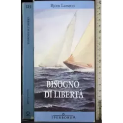 Bisogno di libertà