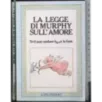 La legge di murphy sull'amore
