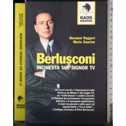 Berlusconi inchiesta sul signor tv