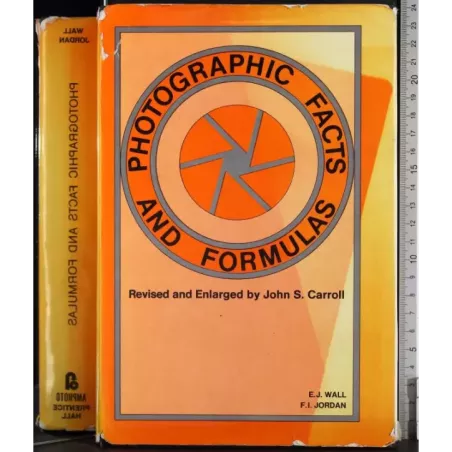 Photographic facts and formulas