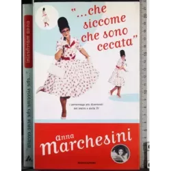 Che siccome che soni cecata
