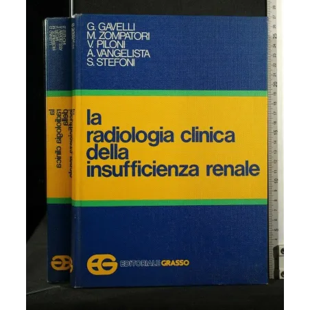 LA RADIOLOGIA CLINICA DELLA INSUFFICIENZA RENALE