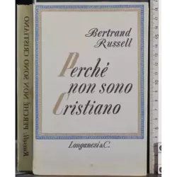 Perché non sono cristiano