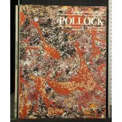 I CLASSICI DELLA PITTURA POLLOCK