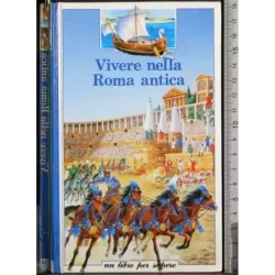 Vivere nella Roma antica