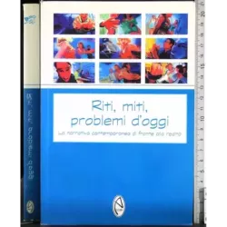 Riti, miti problemi d'oggi