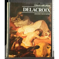 I CLASSICI DELLA PITTURA DELACROIX