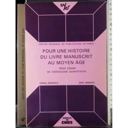 Pour une histoire di livre manuscrit au moyen age