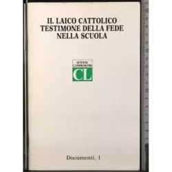 Il laico cattolico testimone della fede nella scuola