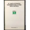 Il laico cattolico testimone della fede nella scuola