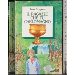 Il ragazzo che fu Carlomagno