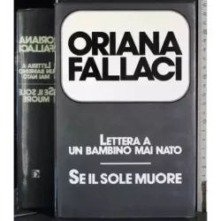 Lettera a un bambino mai nato. Se il sole muore