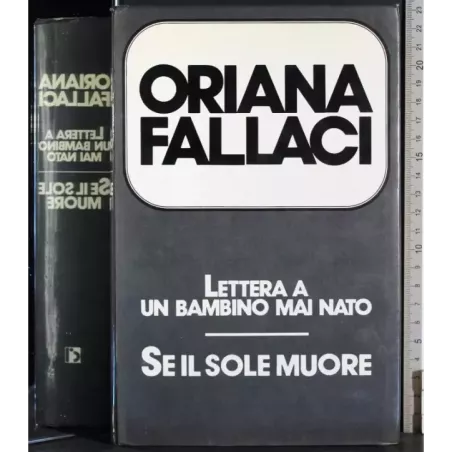 Lettera a un bambino mai nato. Se il sole muore