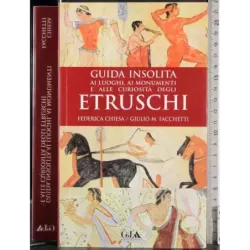 Guida insolita. Etruschi