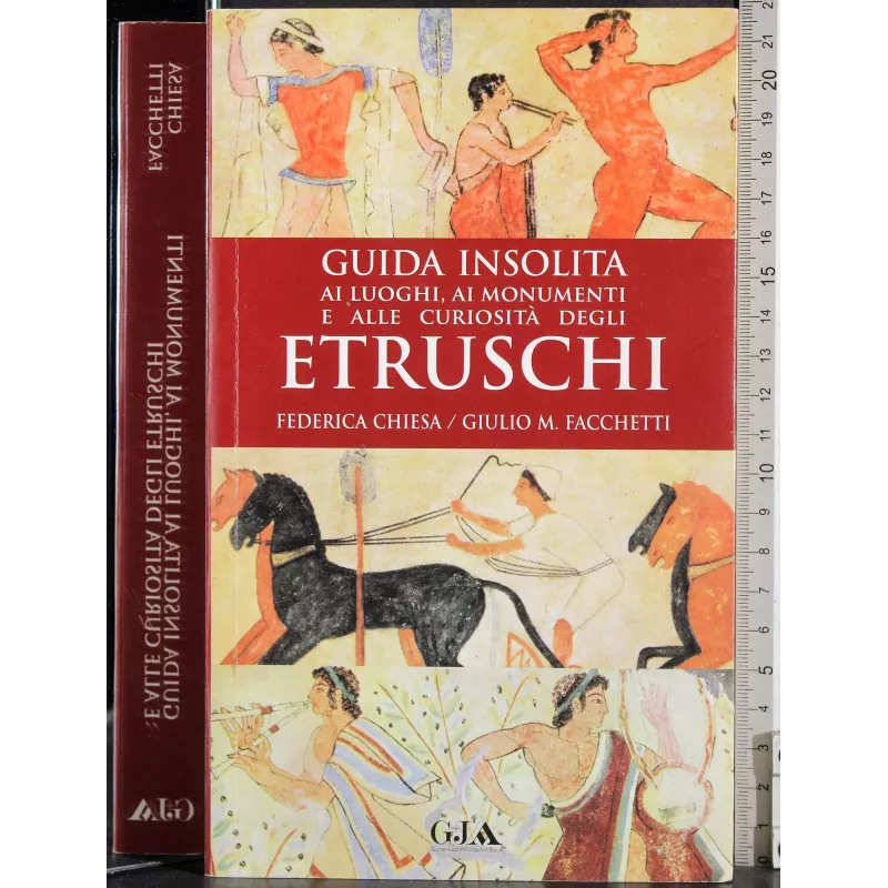 Guida insolita. Etruschi
