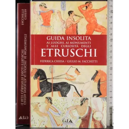 Guida insolita. Etruschi