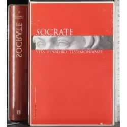 I grandi Filosofi 1. Socrate Vita, pensiero, testimonianze