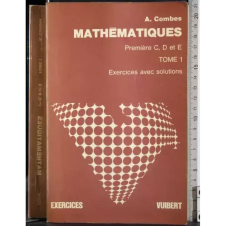 Mathematiques. Tome 1