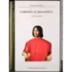 Lorenzo il magnifico. Vol 1-2