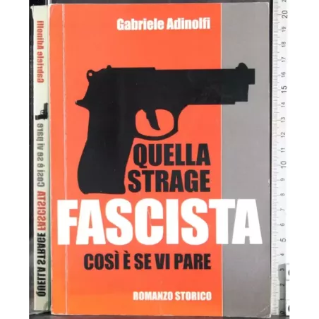Quella strage fascista così è se vi piace
