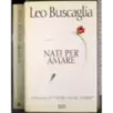 Nati per amare