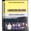 L'agricoltura che cambia