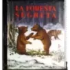 La foresta segreta