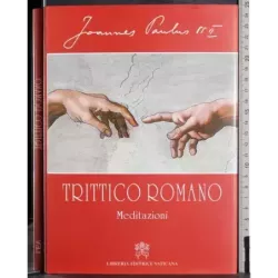 Trittico Romano. Meditazioni