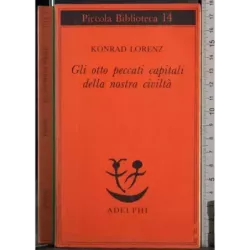Gli otto peccati capitali della nostra civiltà
