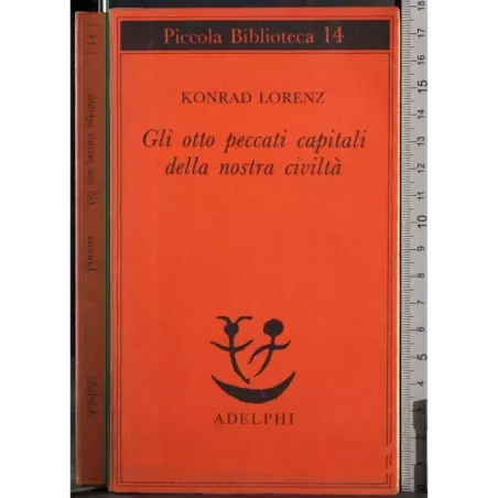 Gli otto peccati capitali della nostra civiltà