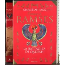 Il romanzo di Ramses. La battaglia di quadesh 3