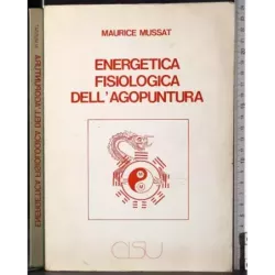 Energetica fisiologica dell'agopuntura