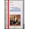 L'importanza di chiamarsi ernesto