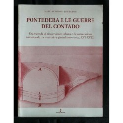 PONTEDERA E LE GUERRE DEL CONTADO UNA VICENDA DI RICOSTRUZIONE