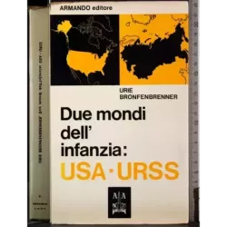 Due mondi dell'infanzia: USA-URSS