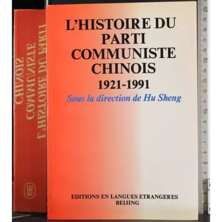 L'histoire du parti communiste chinois 1921-1991