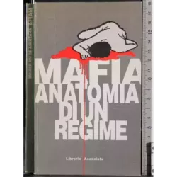 Mafia anatomia di un regime