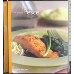La grande cucina. Pesce