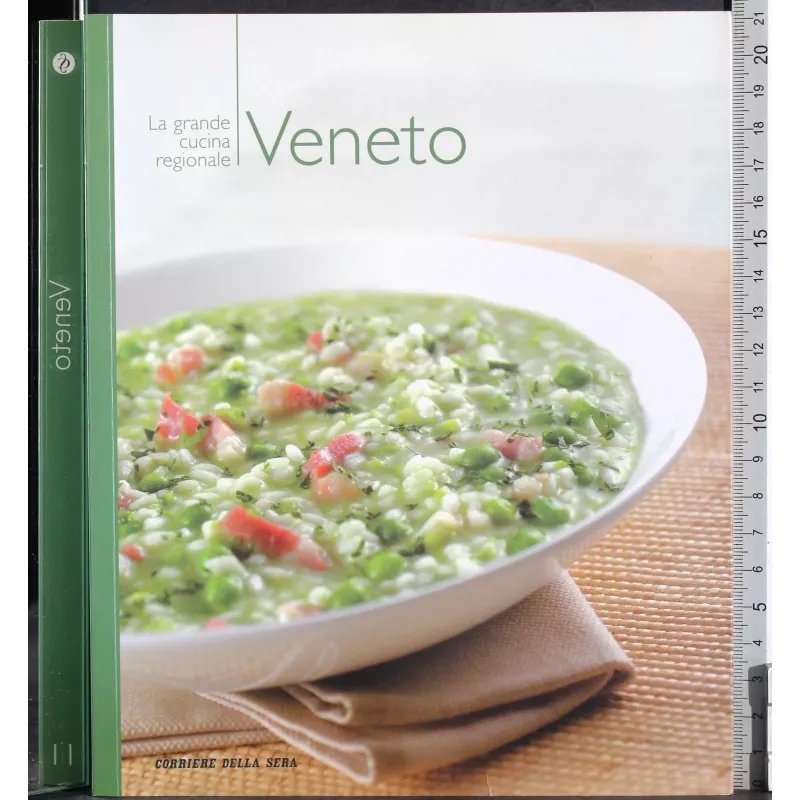 La grande cucina regionale. Veneto