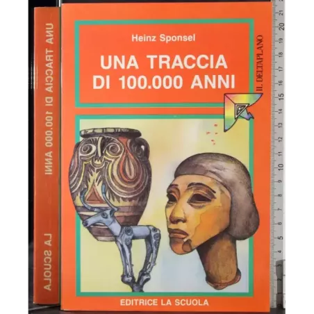 Una traccia di 100000 anni