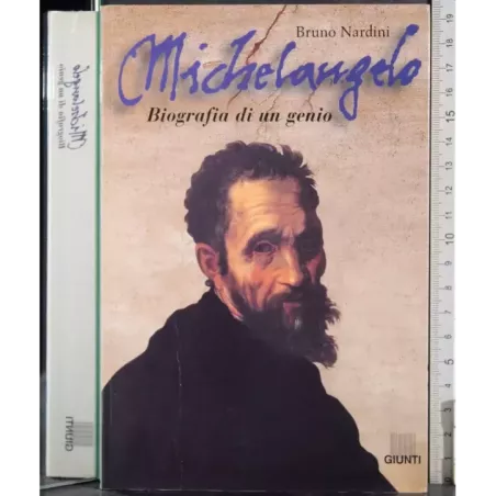 Michelangelo. Biografia di un genio