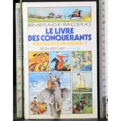 Le livre des conquerants. Decouverte du monde/1