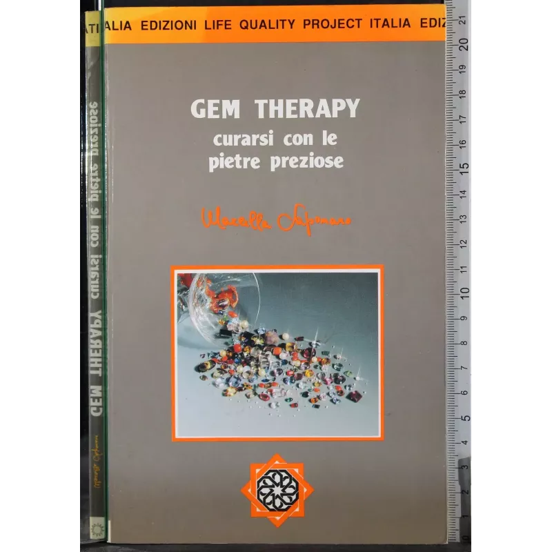 Gem Therapy. Curarsi con le pietre preziose