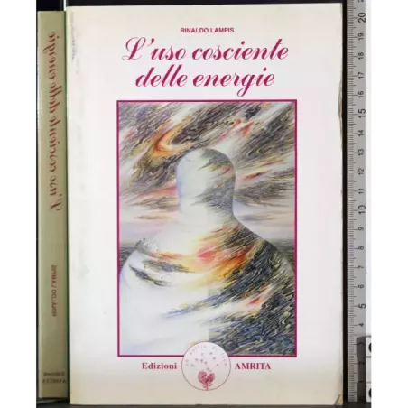 L'uso cosciente delle energie