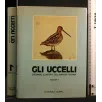 DIZIONARIO ILLUSTRATO DELL'AVIFAUNA ITALIANA GLI UCCELLI VOL 1