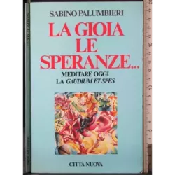La gioia e le speranze